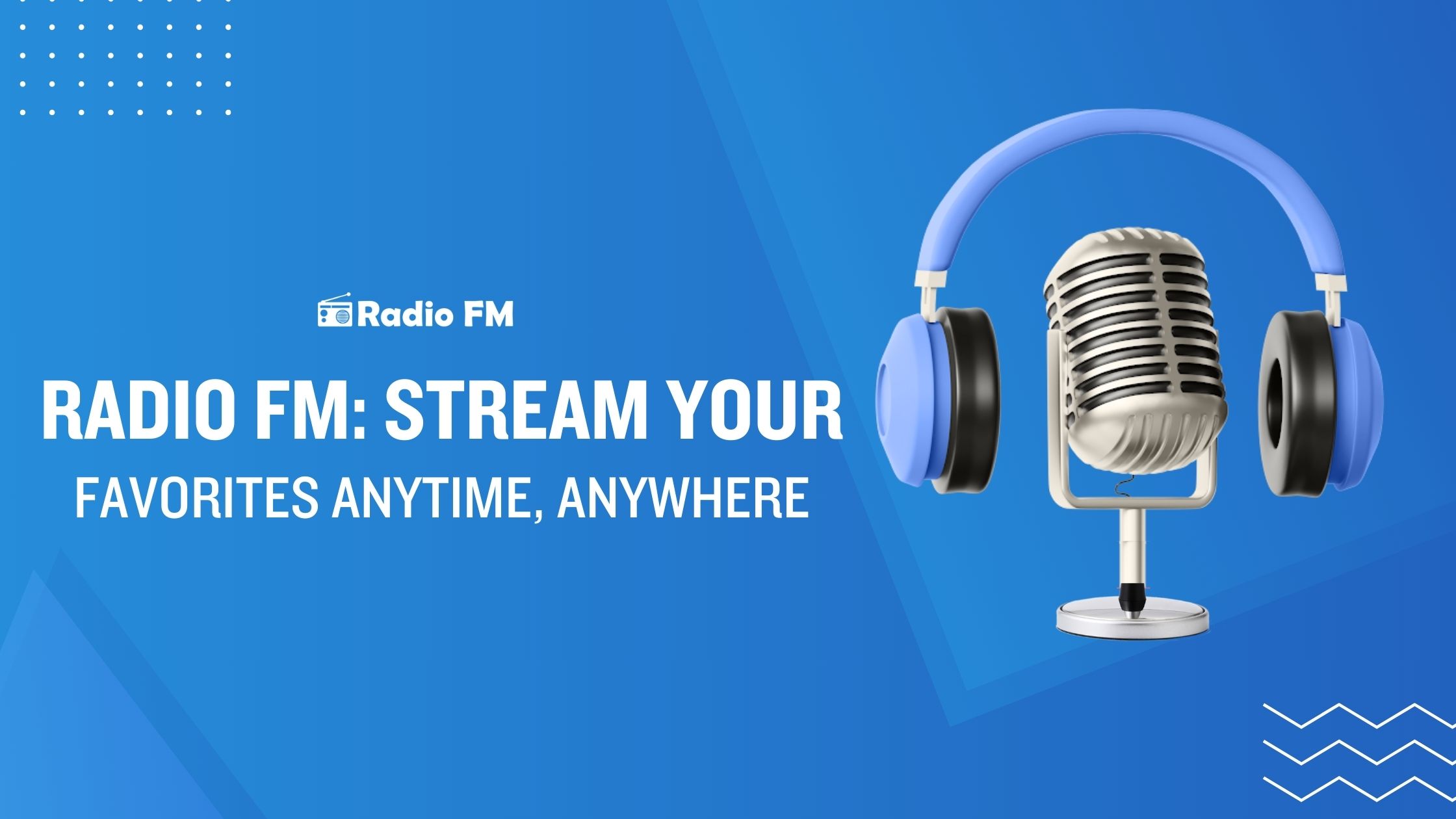Radio FM: Stream your favorites Anytime, Anywhere